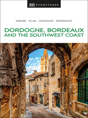 cover image of DK Eyewitness Dordogne, Bordeaux and the Southwest Coast